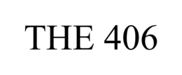 THE 406 trademark