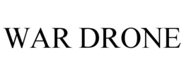 WAR DRONE trademark