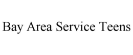 BAY AREA SERVICE TEENS trademark