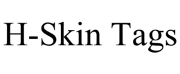 H-SKIN TAGS trademark