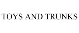 TOYS AND TRUNKS trademark