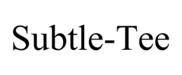 SUBTLE-TEE trademark