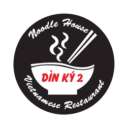 NOODLE HOUSE DÌN KÝ 2 VIETNAMESE RESTAURANT trademark