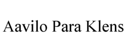 AAVILO PARA KLENS trademark
