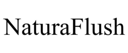 NATURAFLUSH trademark