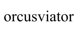 ORCUSVIATOR trademark