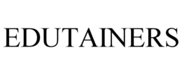 EDUTAINERS trademark