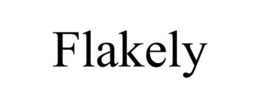 FLAKELY trademark