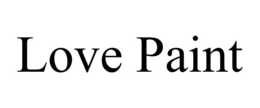 LOVE PAINT trademark