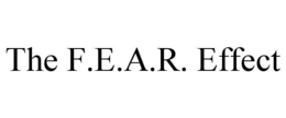 THE F.E.A.R. EFFECT trademark