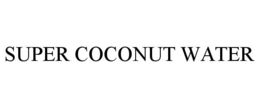 SUPER COCONUT WATER trademark