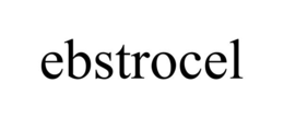 EBSTROCEL trademark