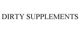DIRTY SUPPLEMENTS trademark