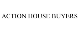 ACTION HOUSE BUYERS trademark
