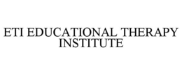 ETI EDUCATIONAL THERAPY INSTITUTE trademark