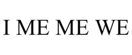 I ME ME WE trademark