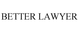 BETTER LAWYER trademark