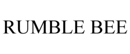 RUMBLE BEE trademark
