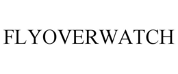 FLYOVERWATCH trademark