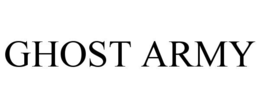GHOST ARMY trademark