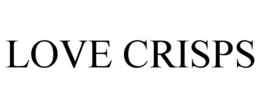 LOVE CRISPS trademark