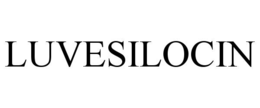 LUVESILOCIN trademark