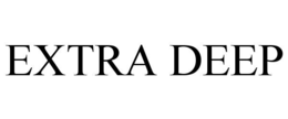 EXTRA DEEP trademark