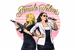 FEMALE FELONS trademark