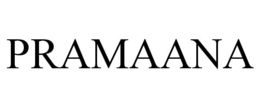 PRAMAANA trademark