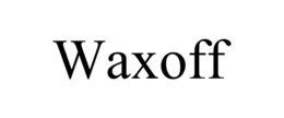 WAXOFF trademark