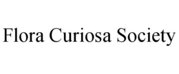 FLORA CURIOSA SOCIETY trademark