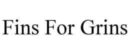 FINS FOR GRINS trademark