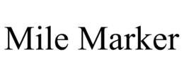 MILE MARKER trademark