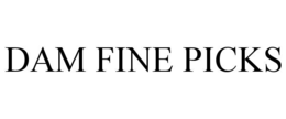 DAM FINE PICKS trademark