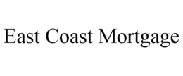 EAST COAST MORTGAGE trademark