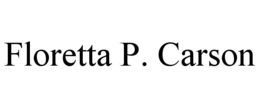 FLORETTA P. CARSON trademark