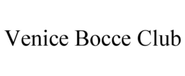 VENICE BOCCE CLUB trademark