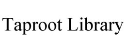 TAPROOT LIBRARY trademark