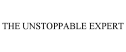 THE UNSTOPPABLE EXPERT trademark