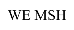 WE MSH trademark