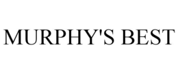MURPHY'S BEST trademark