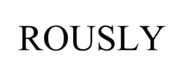 ROUSLY trademark