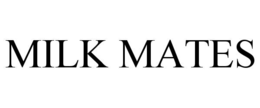 MILK MATES trademark