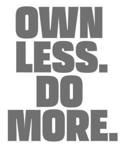 OWN LESS. DO MORE. trademark