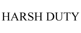 HARSH DUTY trademark