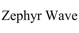 ZEPHYR WAVE trademark