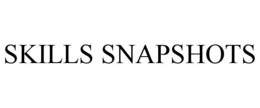 SKILLS SNAPSHOTS trademark