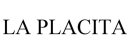 LA PLACITA trademark