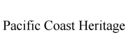 PACIFIC COAST HERITAGE trademark