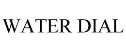 WATER DIAL trademark